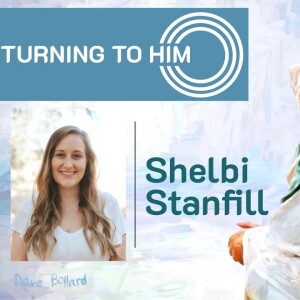 30: Shelbi Stanfill talks about the trials and blessings of her mother passing away while on her mission.