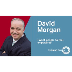 74: David Morgan Final - I want people to feel empowered