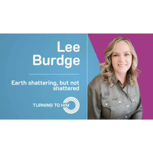 84: Lee Burdge - Earth shattering, but not shattered