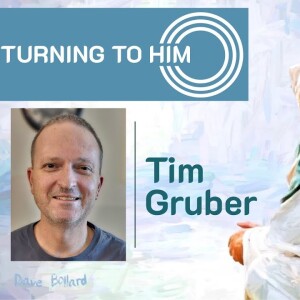 38: Tim Gruber shares how turning to God improved his family relations and quality of life.