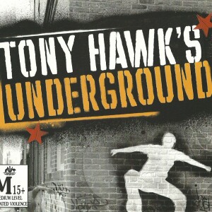 Episode 6 - Tony Hawk’s Underground