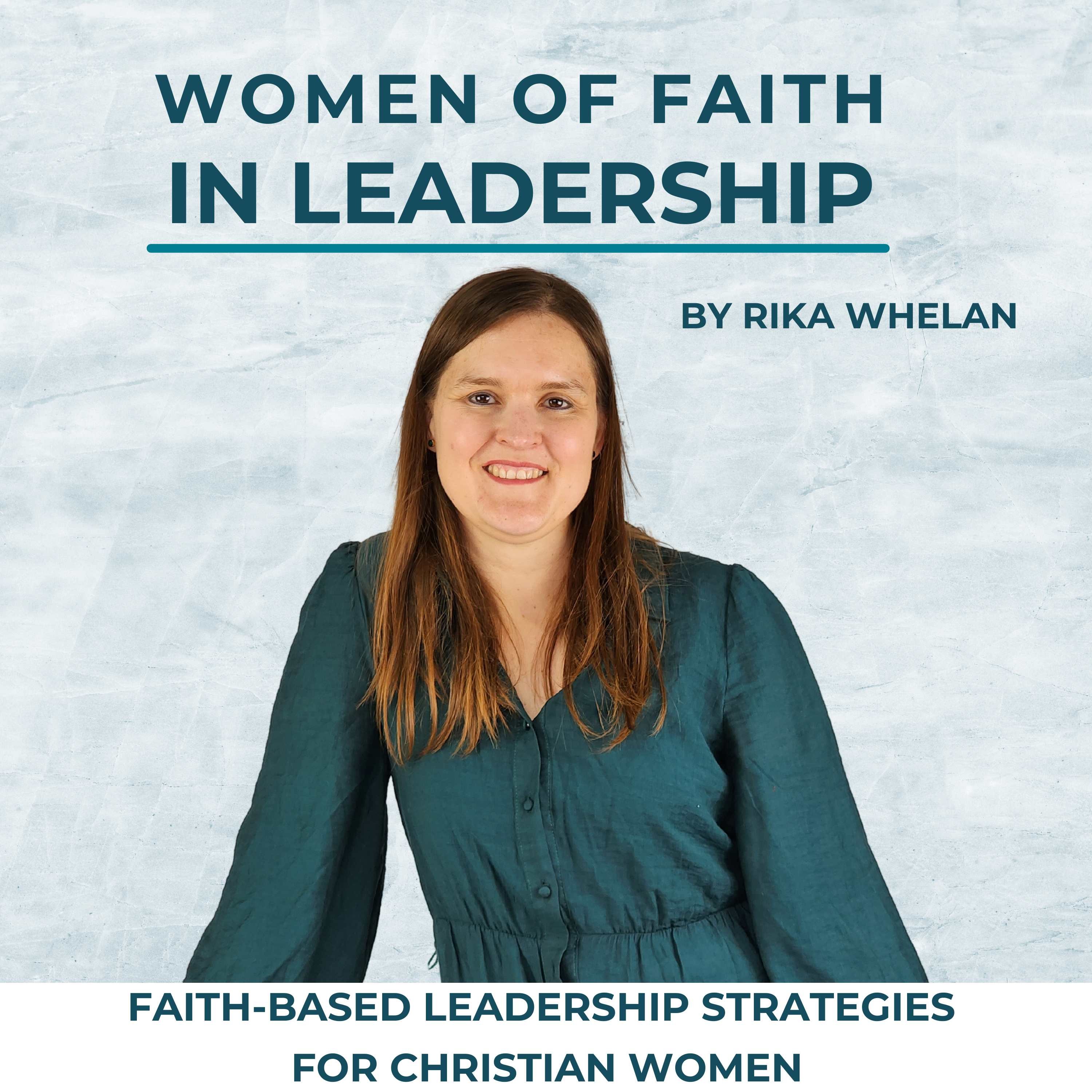Women of Faith in Leadership | Leading with integrity, Leadership Self-doubt, Christian Leadership, Leading with confidence, Teamwork