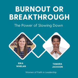 103 | [Guest] Burnout or Breakthrough? The Power of Slowing Down with Tamara Jackson