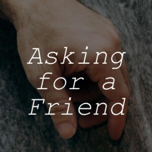 Asking For A Friend | More Peaceful Without God & Religion?