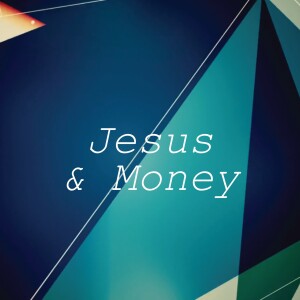 Jesus & Money | The Story of Money