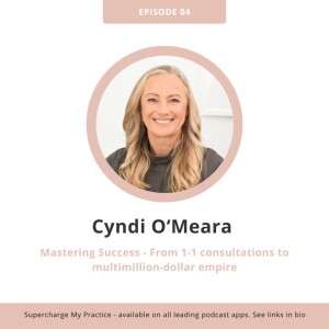 SMP 04: Mastering Success: 1-1 Consultations to Multi-million Dollar Empire with Cyndi O’Meara