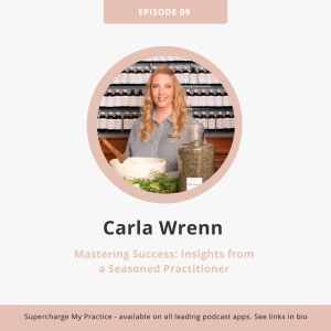 SMP 09: Mastering Success: Insights from a Seasoned Practitioner with Carla Wrenn