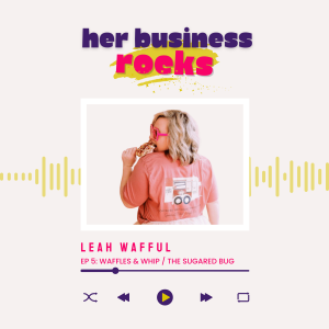 5 | Leah Wafful: A New Food Truck Business Model Serving...What Else? Waffles!