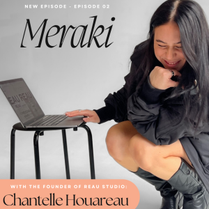 Chantelle Houareau + REAU Studio: Starting a digital business with Meraki