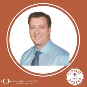 Courage Speaks Ep.18: Finding Strength Through Vulnerability: Dr. Michael Clatch's Journey