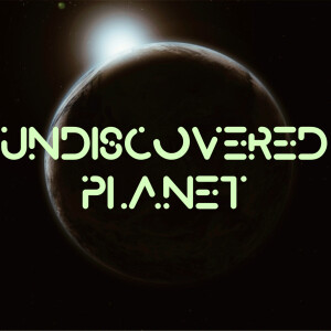 Undiscovered planet...in the beginning!