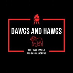 Dawgs andHawgs with Russ Tanner and Bobby Andrews