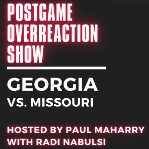 Postgame Overreaction Show: UGA vs. Mizzou