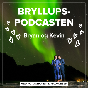 Bryan og Kevin - Elopement, budsjett og ting man angrer på i ettertid