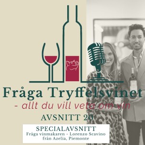 Avsnitt 20: Fråga vinmakaren – Lorenzo Scavino från Azelia