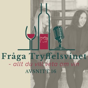 Avsnitt 16: Varför smakar riesling bensin och vad är det för skillnad på Barolo och Barolo Cru?