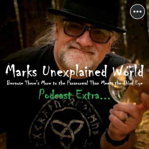 The Rendlesham Forest Incident | Marks Unexplained World Podcast Extra