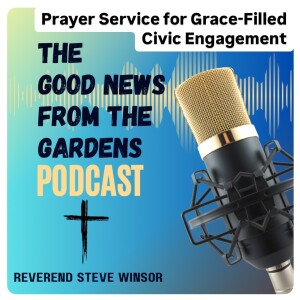 A Prayer Service For Grace-Filled Civic Engagement