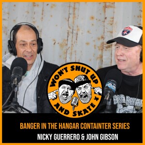 Banger in the Hangar Container Series - John Gibson and Nicky Guerrero