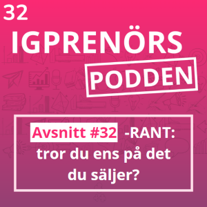 Tror du ens på det du säljer?