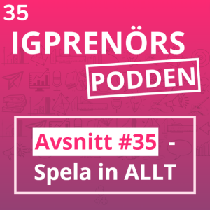 Spela in ALLT