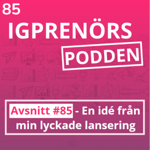 En idé från min lyckade lansering