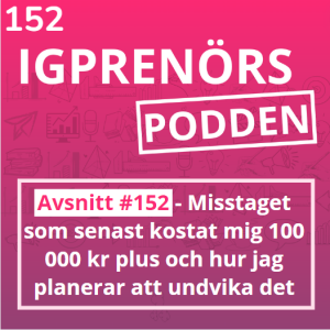 Misstaget som senast kostat mig 100 000 kr plus och hur jag planerar att undvika det