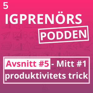 Mitt #1 produktivitets trick