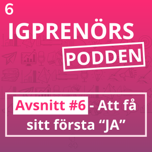 Att få sitt första ”JA”