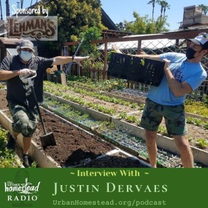 Urban Homestead Radio Episode 90: Farming During the Time of Corona with Justin Dervaes