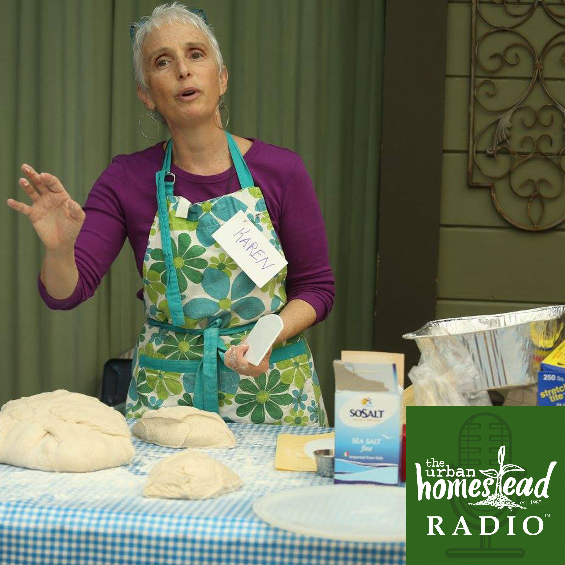 Urban Homestead Radio Episode 21: Bread Lady of Pasadena Interview