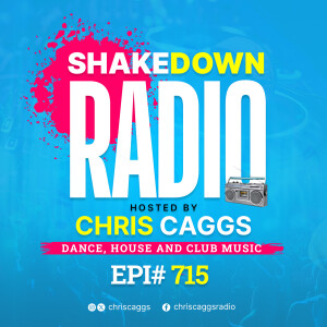 Episode 715: ShakeDown Radio - Episode #715 - Dance, House and Club Music feat Shiralee Coleman and DJ Fuel