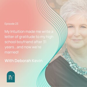 My Intuition made me write a letter of gratitude to my high school boyfriend after 31 years...and now we're married!