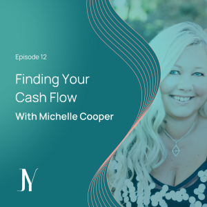 Finding your Cash Flow with Michelle Cooper