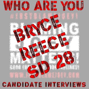 S:1 E:169 - WHO ARE YOU? - CANDIDATE INTERVIEW WITH BRYCE REECE