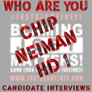 S:1 E:277 - WHO ARE YOU? - CANDIDATE INTERVIEW WITH CHIP NEIMAN