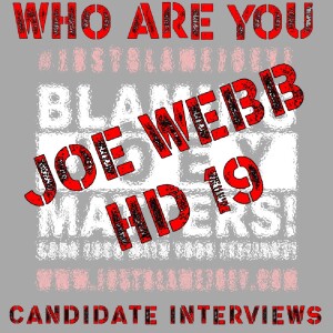 S:1 E:154 - WHO ARE YOU? - CANDIDATE INTERVIEW WITH JOE WEBB
