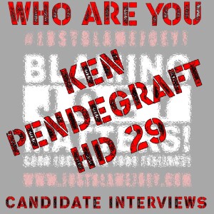 S:1 E:281 - WHO ARE YOU? - CANDIDATE INTERVIEW WITH KEN PENDEGRAFT