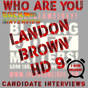 S:1 E:214 - WHO ARE YOU? - CANDIDATE INTERVIEW WITH LANDON BROWN