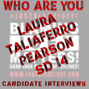 S:1 E:180 - WHO ARE YOU? - CANDIDATE INTERVIEW WITH LAURA TALIAFERRO PEARSON