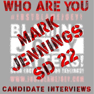 S:1 E:147 - WHO ARE YOU? - CANDIDATE INTERVIEW WITH MARK JENNINGS