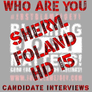 S:1 E:250 - WHO ARE YOU? - CANDIDATE INTERVIEW WITH SHERYL FOLAND