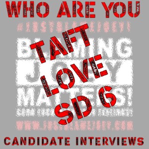 S:1 E:163 - WHO ARE YOU? - CANDIDATE INTERVIEW WITH TAFT LOVE