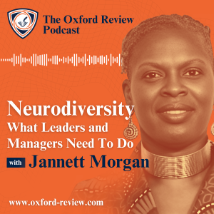 Neurodiversity - What leaders and managers need to do - Podcast with Jannett Morgan