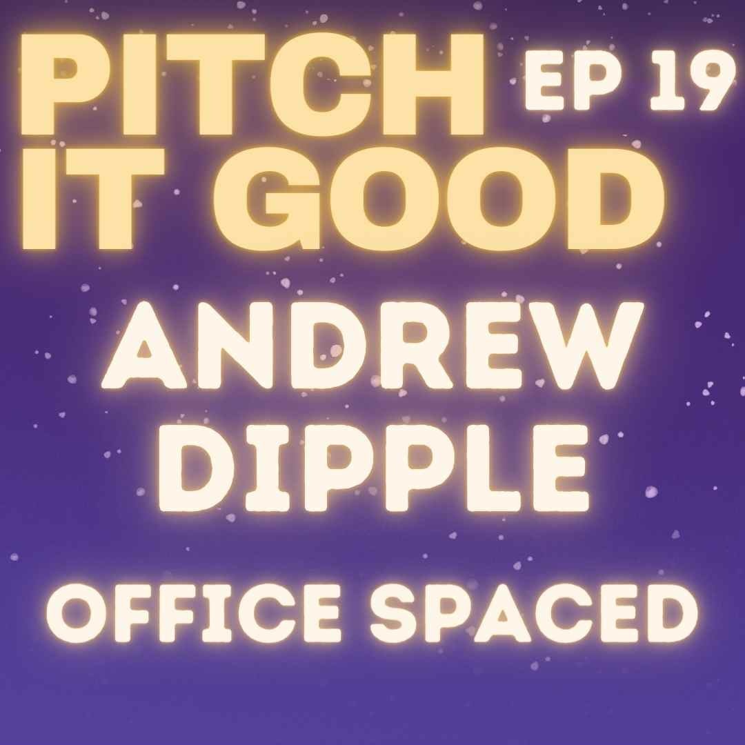 EP 19: Andrew's Office Spaced