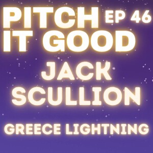 EP 46: Jack’s Greece Lightning