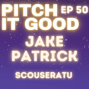 EP 50: Jake’s Scouseratu