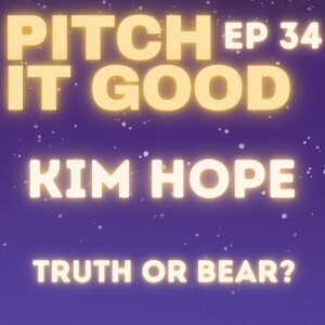 EP 34: Kim’s Truth or Bear?