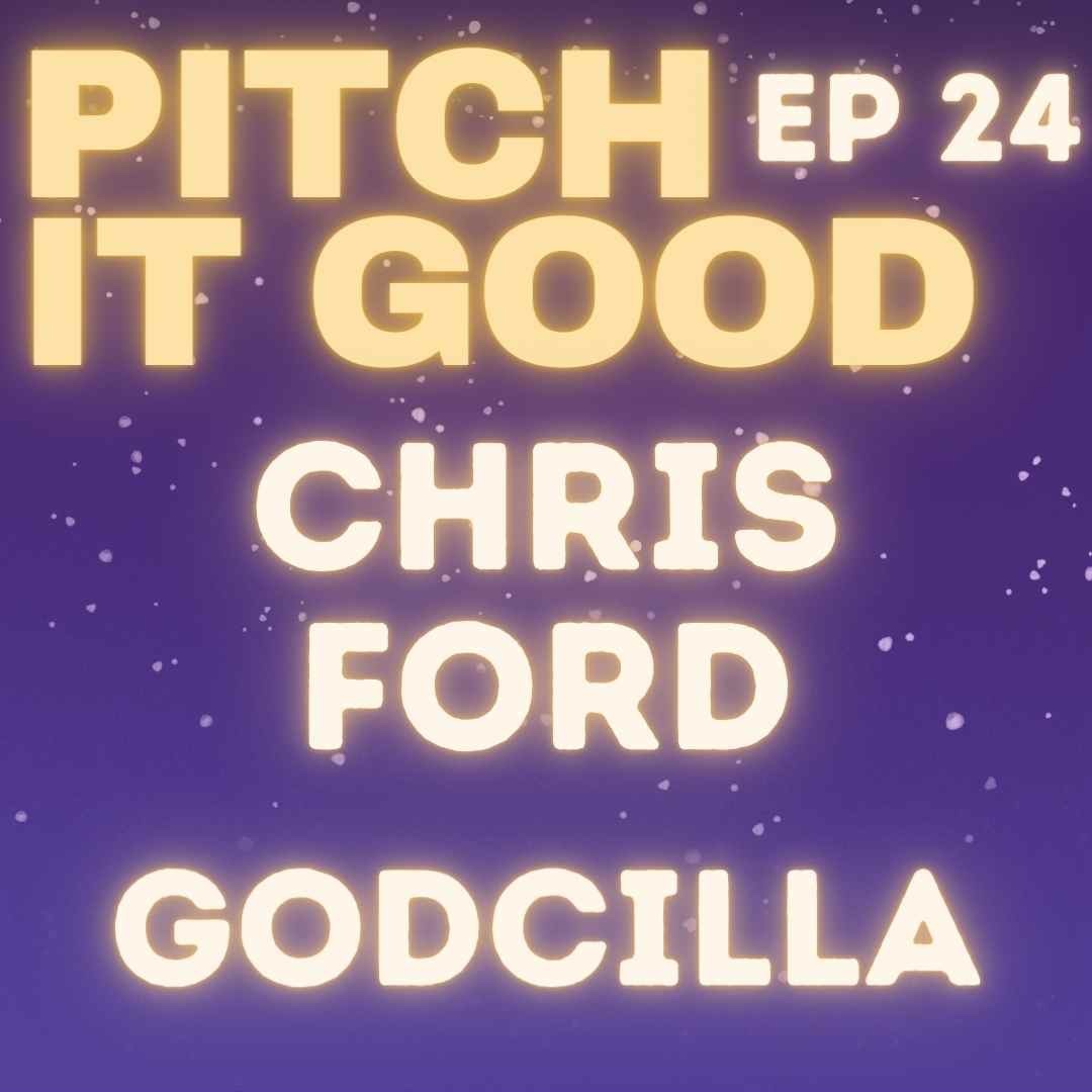 EP 24: Chris' Godcilla