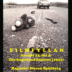 Avsnitt 12, del 2: The Sugerland Express (1974)
